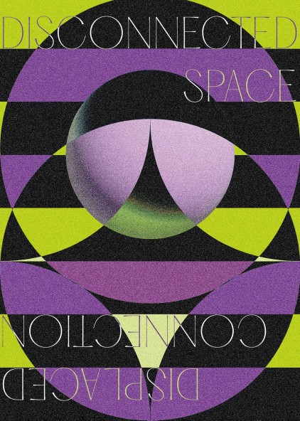 Plakat Disconnected Space