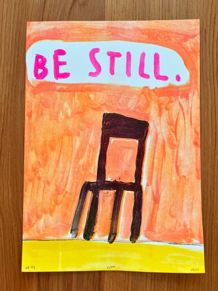 Be Still Art Print Be Still Art Print
