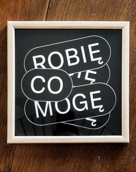 Plakat Robię co mogę II Plakat Robię co mogę II