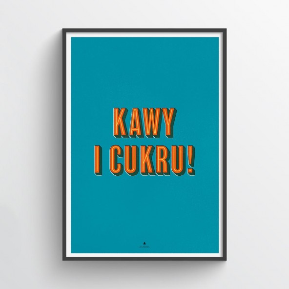 Kawy i cukru Poster