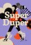 Plakat Super Duper Plakat Super Duper