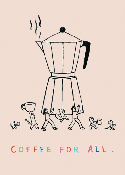 Plakat Coffee for all Plakat Coffee for all