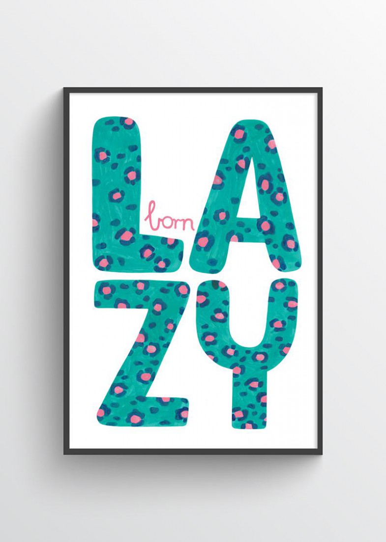 Plakat Born lazy
