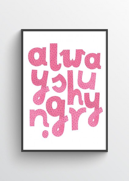 Always hungry Always hungry