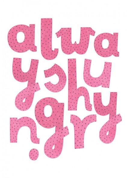 Plakat Always hungry Plakat Always hungry