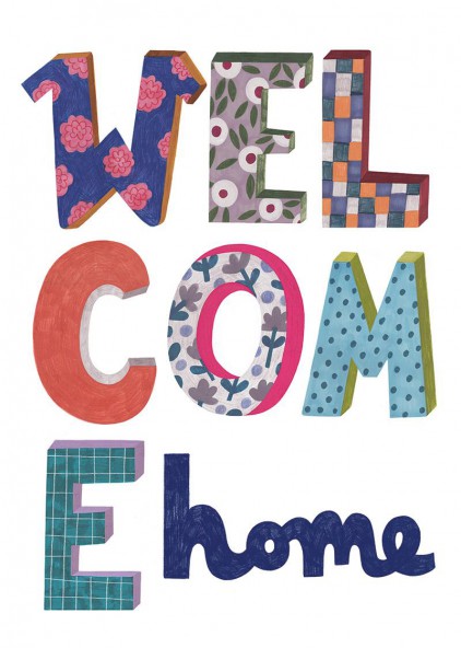 Welcome home Welcome home