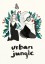Urban Jungle Urban Jungle