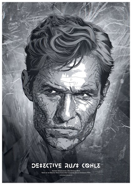 Plakat Detektyw Rust Cohle Plakat Detektyw Rust Cohle