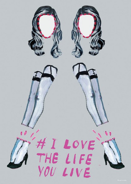 Plakat I love the way you live Plakat I love the way you live