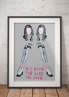 Plakat I love the way you live 2
